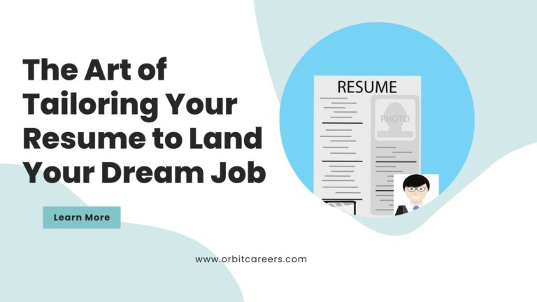 Read more about the article The Art of Tailoring Your Resume to Land Your Dream Job